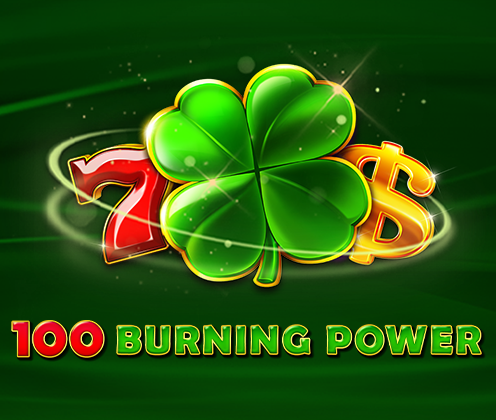 100 Burning Power